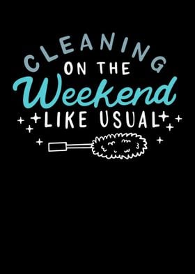 Cleaning On The Weekend