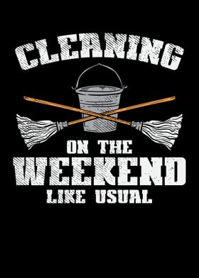 Cleaning On The Weekend