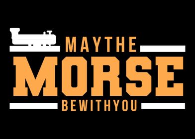 May The Morse Be With You 