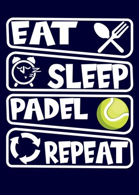 Eat Sleep Padel Repeat