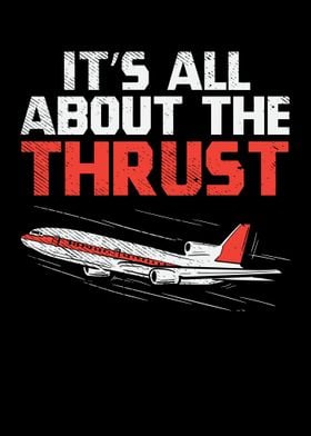 Its All About The Thrust