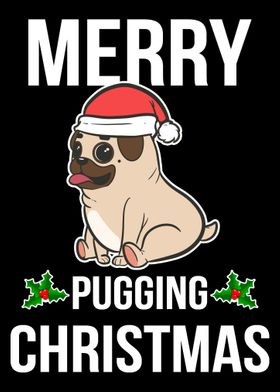 Merry Pugging Christmas Pu