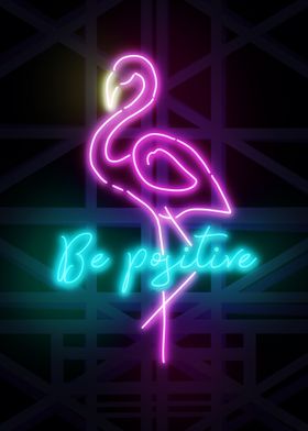 Be positive Neon Art 