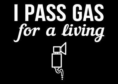 I Pass Gas For A Living Me