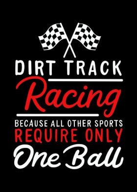 Dirt Track Racing Because