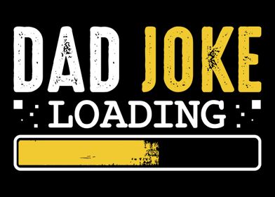 Dad Joke Loading Fathers D