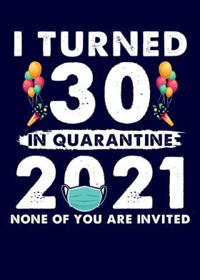 I Turned 30 In Quarantine