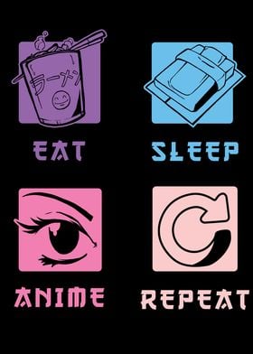 Eat Sleep Anime Repeat