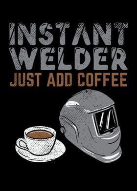 Instant Welder Just Add