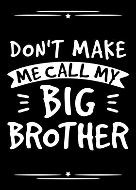 I Call My Big Brother