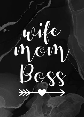 Wife Mom Boss