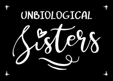 Unbiological Sisters