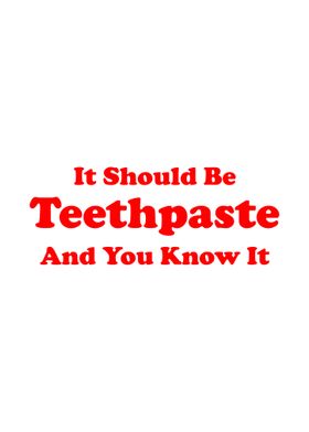 Teethpaste Meme