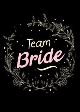 Team Bride