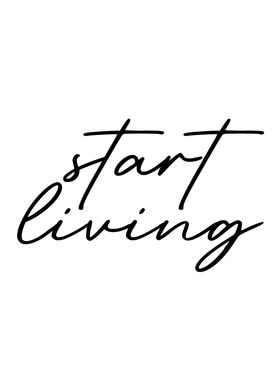 Start Living' Poster by Human Shadow | Displate