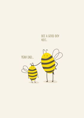 Bee a good boy