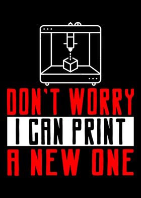 3D Dont Worry Print New