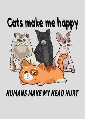 Cats Make Happy Not Humans