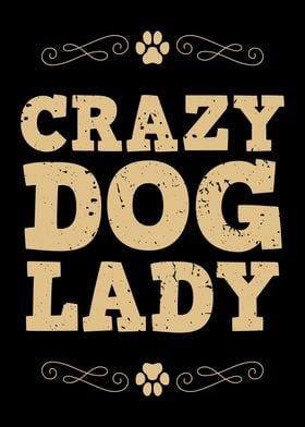 Crazy Dog Lady