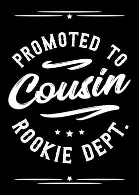 Promoted To Cousin