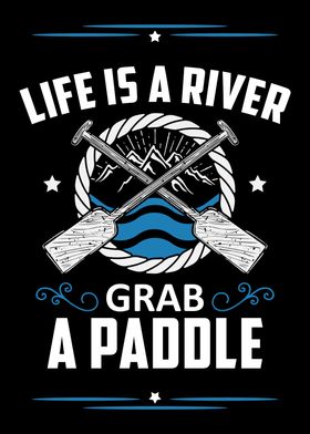 Life Is A River