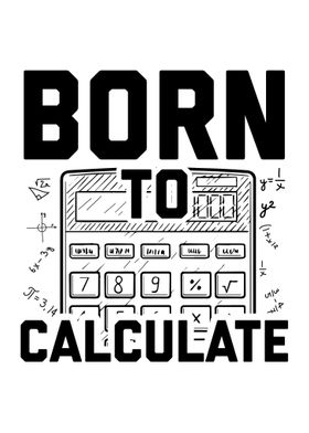 Born To Calculate Gift