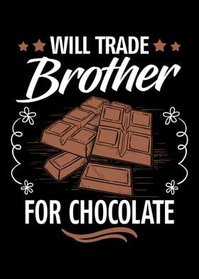 Brother For Chocolate