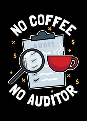 No Coffee No Auditor