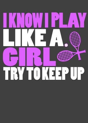 I Know I Play Like A Girl