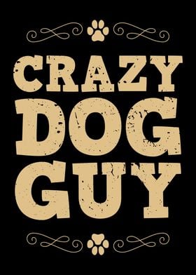 Crazy Dog Guy