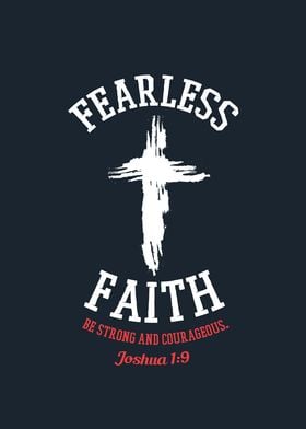 Fearless Faith be strong