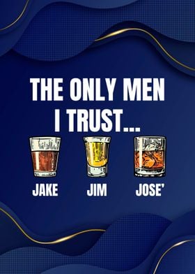 The Only Men i Trust