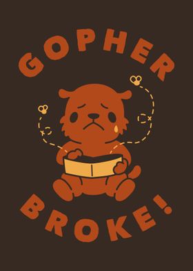 Gopher Broke