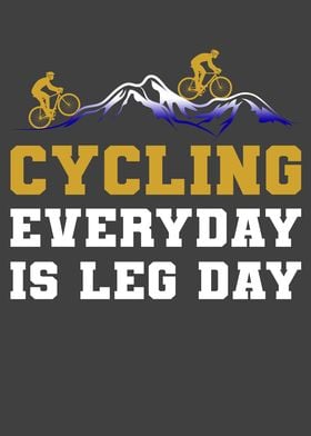 CYCLING EVERYDAY IS LEG