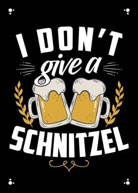 I Do Not Give A Schnitzel