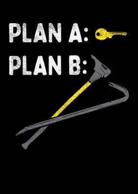 Plan A Plan B Firefighter