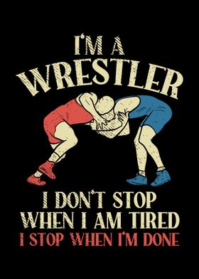 Im A Wrestler I Dont