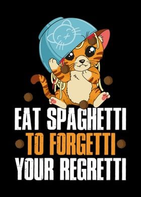 Eat Spaghetti To Forgetti