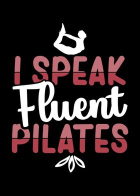 I Speak Fluent Pilates