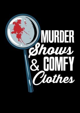 Murder Shows  Comfy