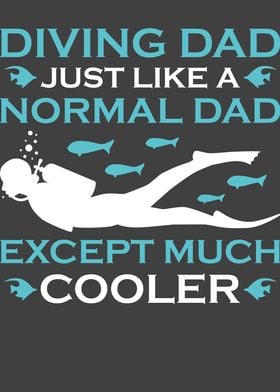 Diving Dad Just Like