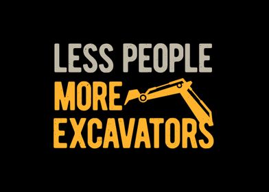 Funny Excavator Lover