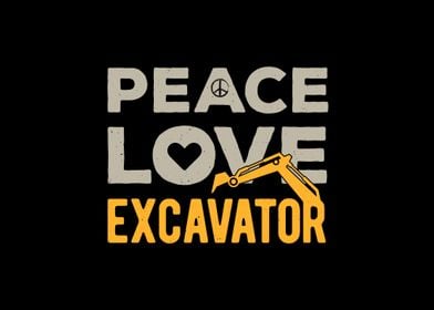 Funny Excavator Lover