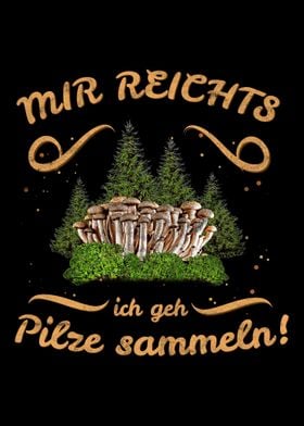 Pilze Pilzsammler Spruch