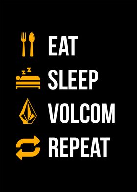 Eat Sleep Volcom Repeat