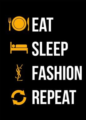 Eat Sleep Fashion Repeat