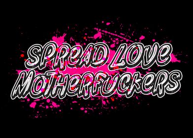 Spread Love Fuckers