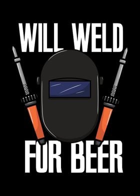 Will Weld For Beer