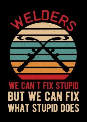 Funny Welder Welding Quote