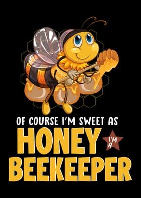 Sweet As Honey Beekeeper